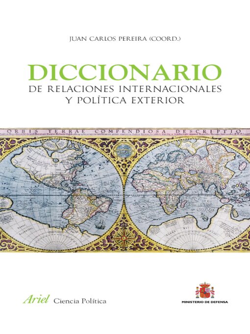 Title details for Diccionario de Relaciones Internacionales y Política Exterior by Juan Carlos Pereira - Available